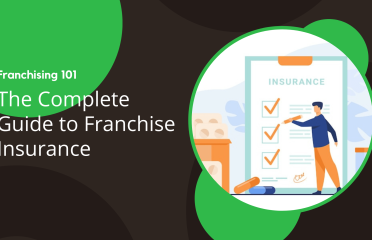 Franchising 101 – The Complete Guide to Franchise Insurance