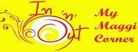 In & Out My Maggi Corner